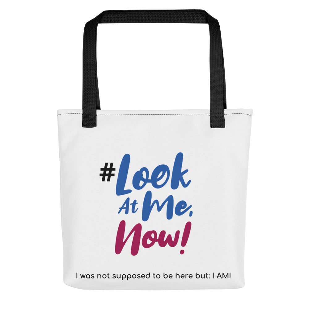 Look At Me NOW Challenge All Purpose Tote Bag