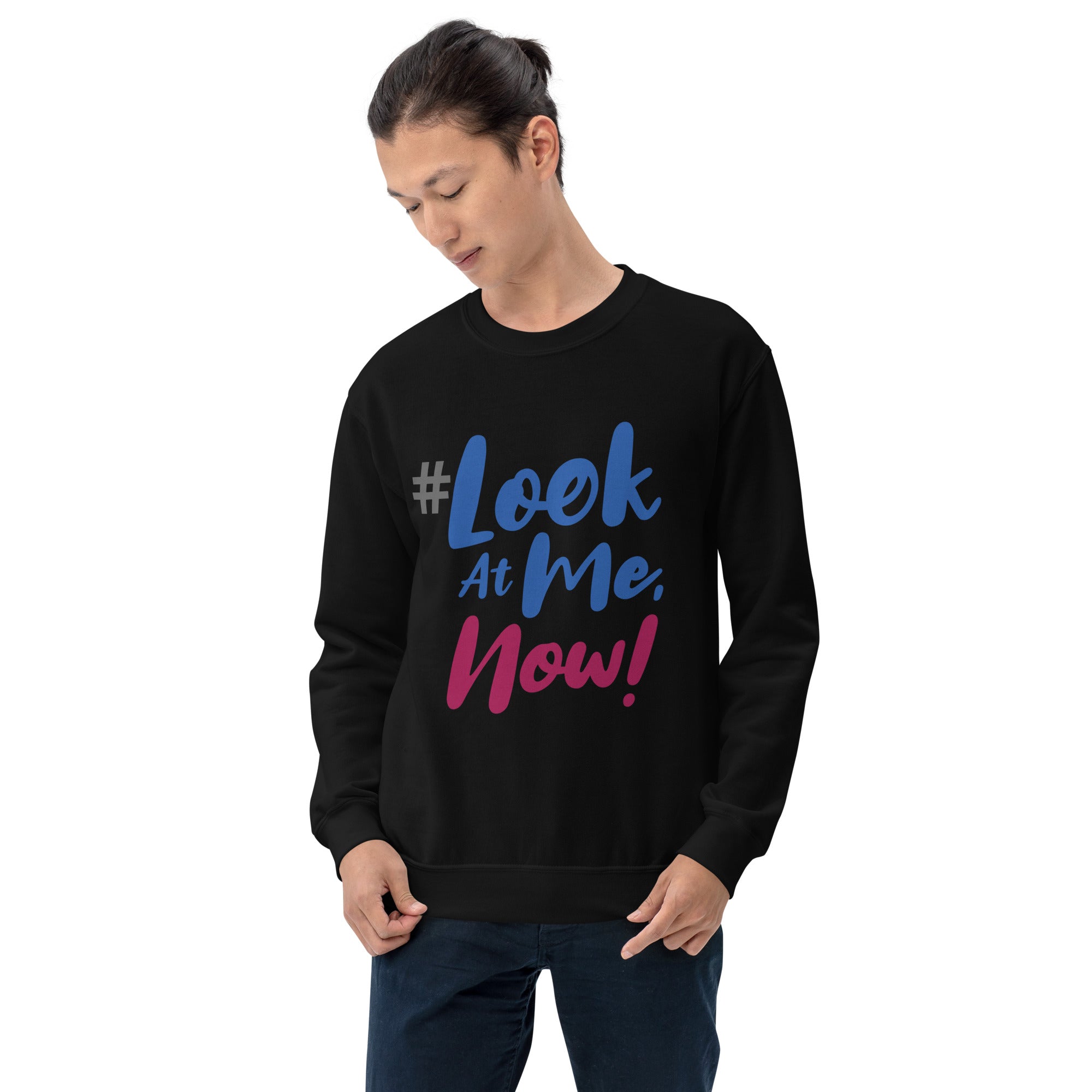 Look At Me NOW Challenge Unisex Sweatshirt 3 Health Conditions