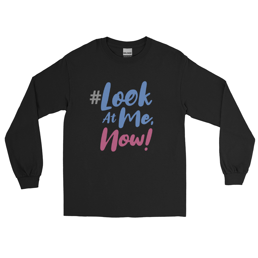 Look At Me NOW Challenge Men’s Long Sleeve Shirt