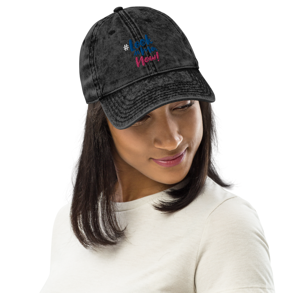 Look At Me NOW Challenge 3D Embroidered Vintage Cotton Twill Cap