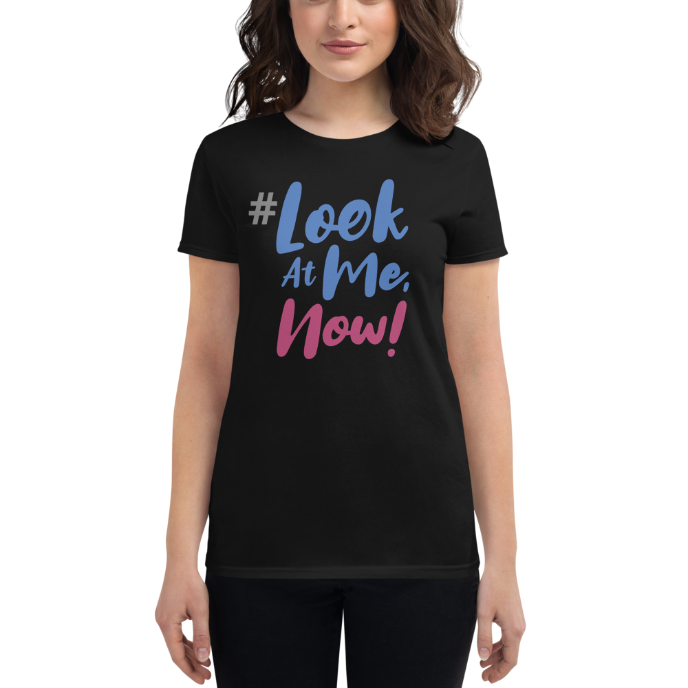 Look At Me NOW Challenge Women's Short Sleeve Tee 1 Health Condition
